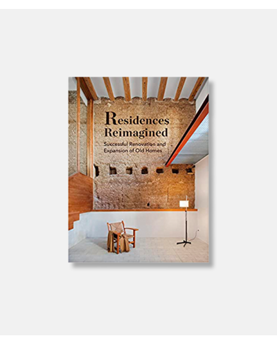 Residences Reimagined - Succesful Renovation and Expansion of Old Homes
